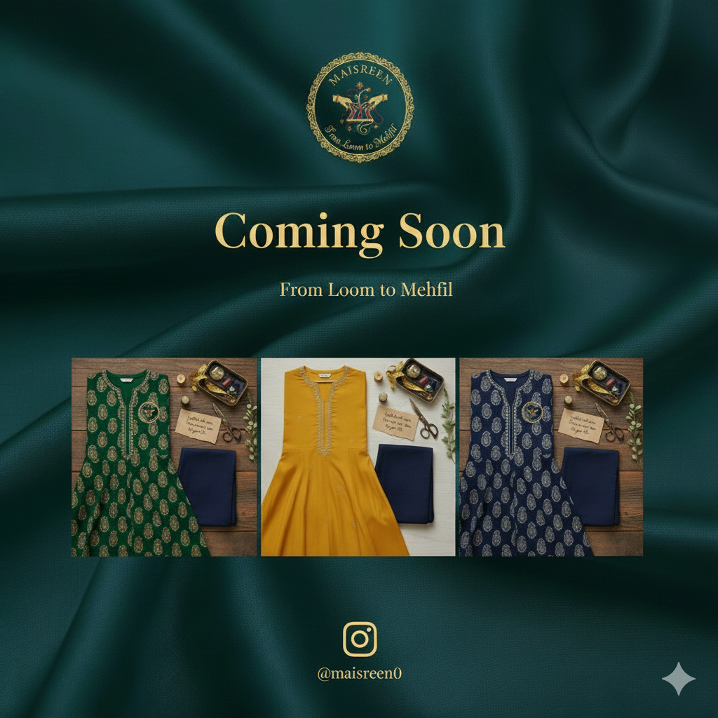 Maisreen - Crafting timeless elegance, woven with tradition. Coming Soon.